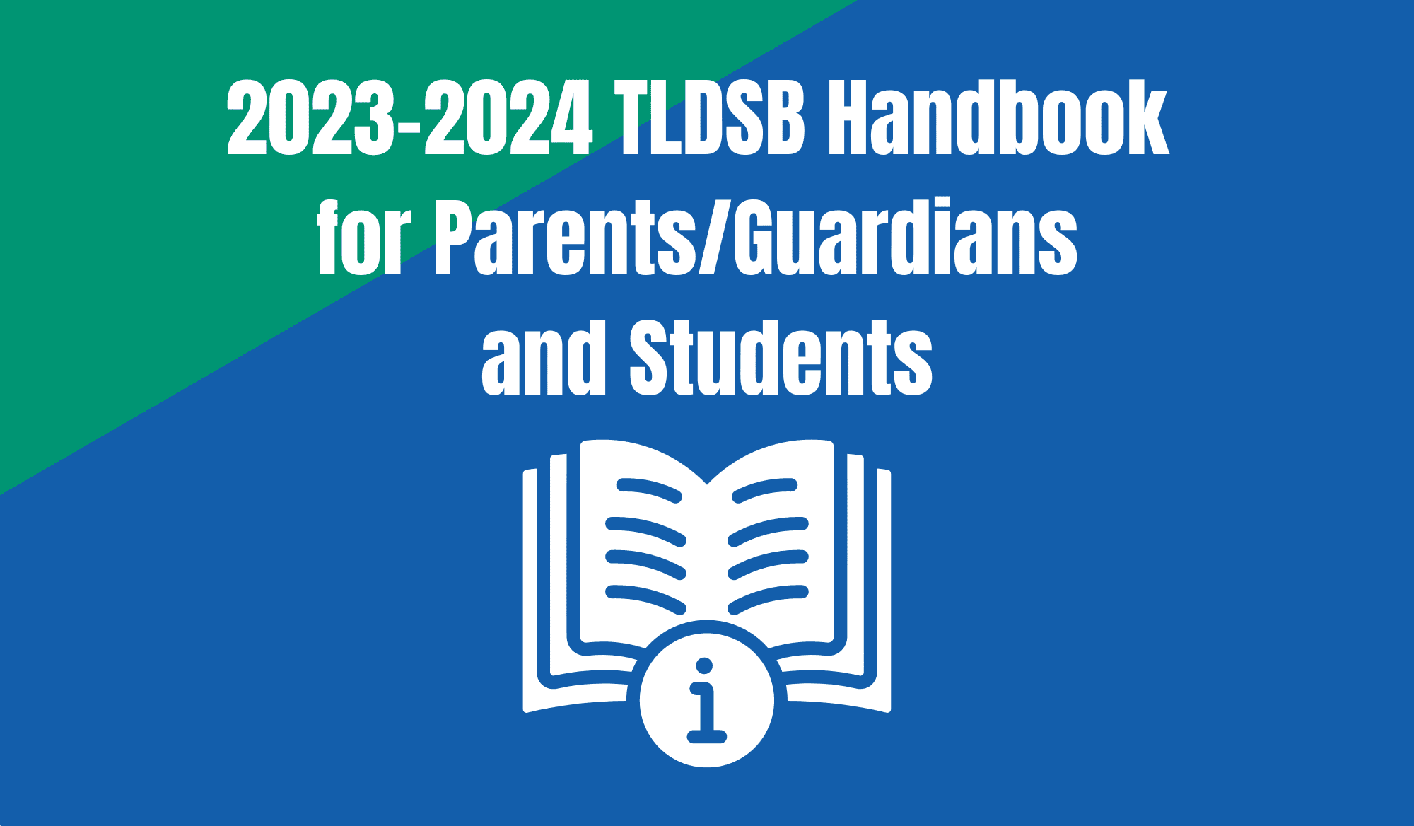 2023-2024 TLDSB Handbook for Parents/Guardians and Students